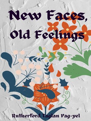 cover image of New Faces, Old Feelings